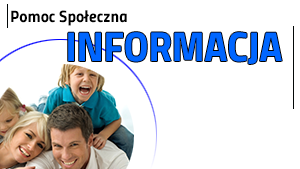 Informacja o zmianach zasad dotyczących uprawnień do świadczeń z pomocy społecznej