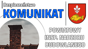 Komunikat Powiatowego Inspektora Nadzoru Budowlanego