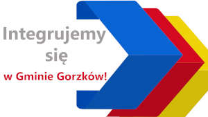 Rekrutacja uczestników &quot;Integrujemy się w Gminie Gorzków!&quot;